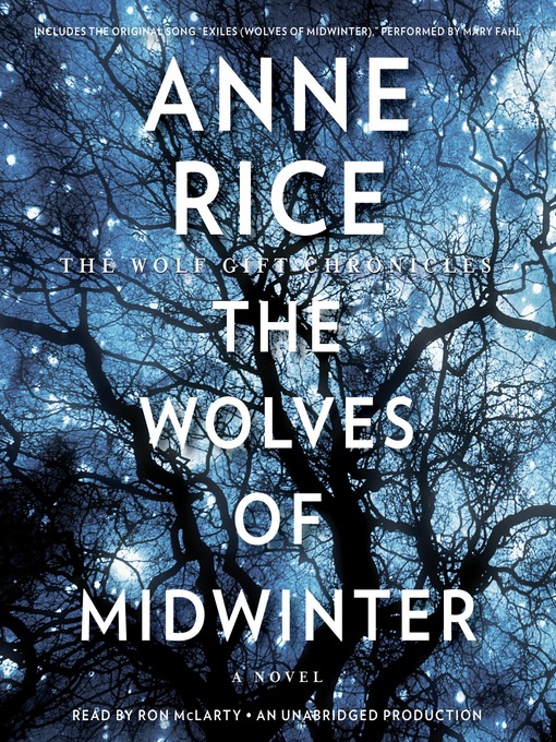 Anne Rice创作的The Wolves of Midwinter作品的详细信息 - 可供借阅